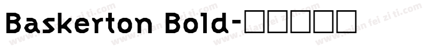Baskerton Bold字体转换